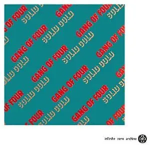 Gang Of Four- Solid Gold & Another Day/Another Dollar