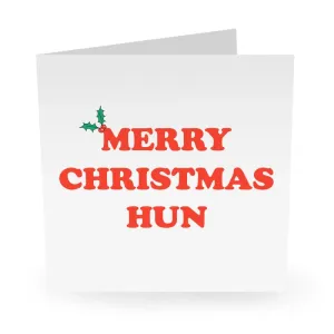 "Merry Christmas Hun" Card
