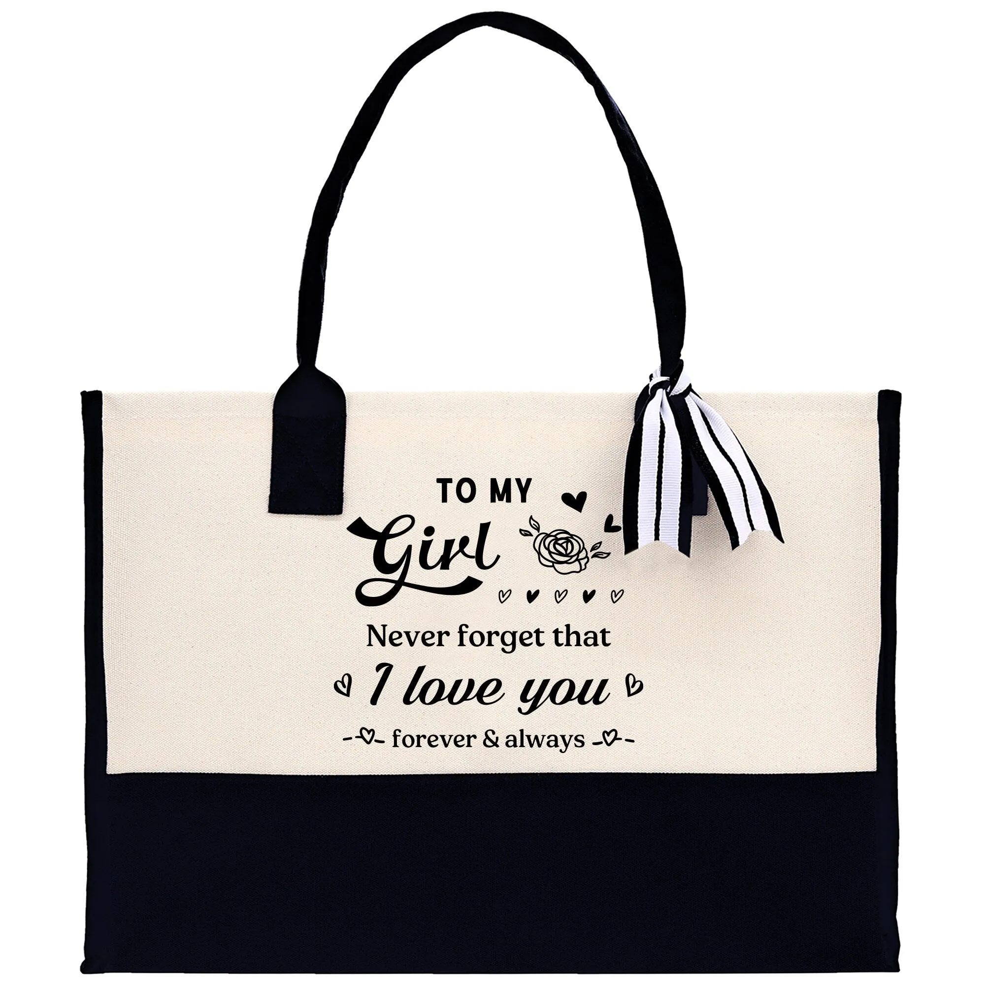 To My Girl Never Forget That I Love You Forever & Always Cotton Canvas Tote Bag Birthday Gift From Mother to Daughter Jewelry Box Gift